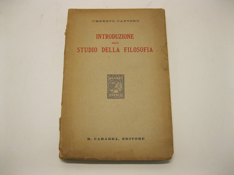 Introduzione allo studio della filosofia corredata da un breve dizionario di termini filosofici